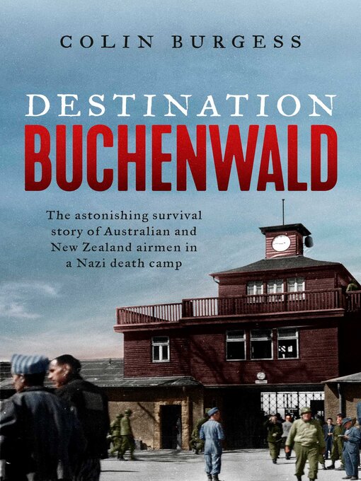 Title details for Destination Buchenwald by Colin Burgess - Wait list